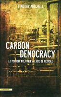 Couverture de Carbon Democracy de Timothy Mitchell <